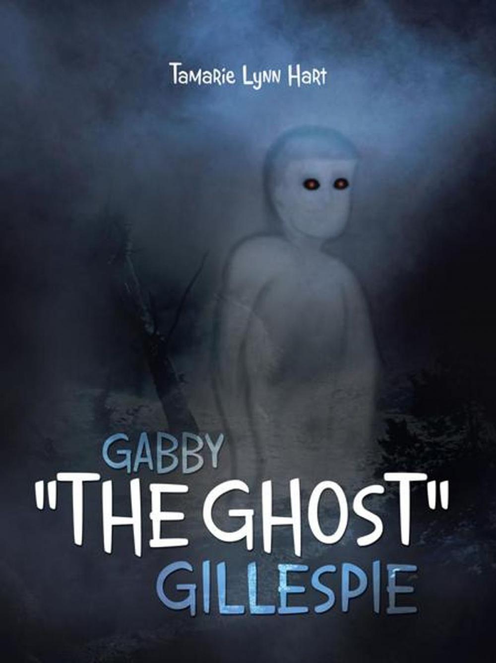 Big bigCover of Gabby "The Ghost" Gillespie