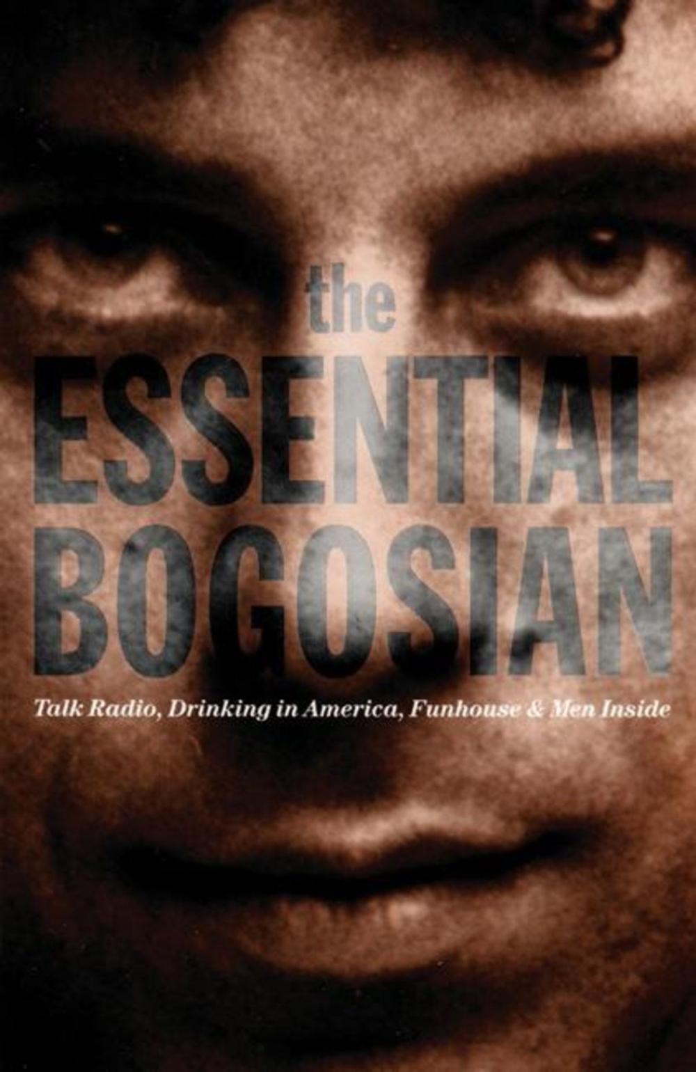 Big bigCover of The Essential Bogosian
