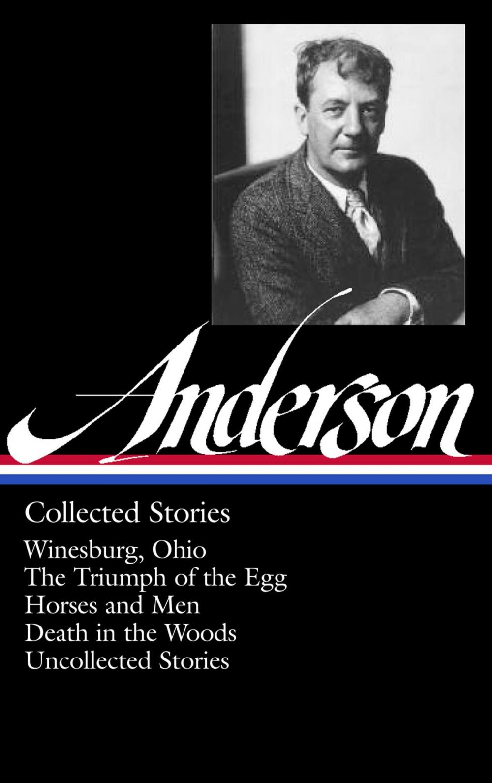 Big bigCover of Sherwood Anderson: Collected Stories (LOA #235)