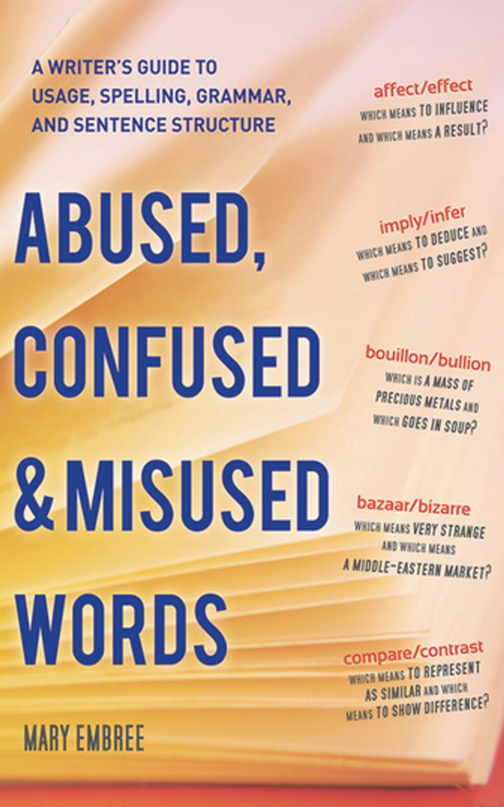Big bigCover of Abused, Confused &amp; Misused Words