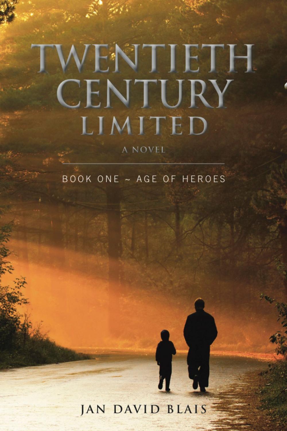 Big bigCover of Twentieth Century Limited Book One - Age of Heroes