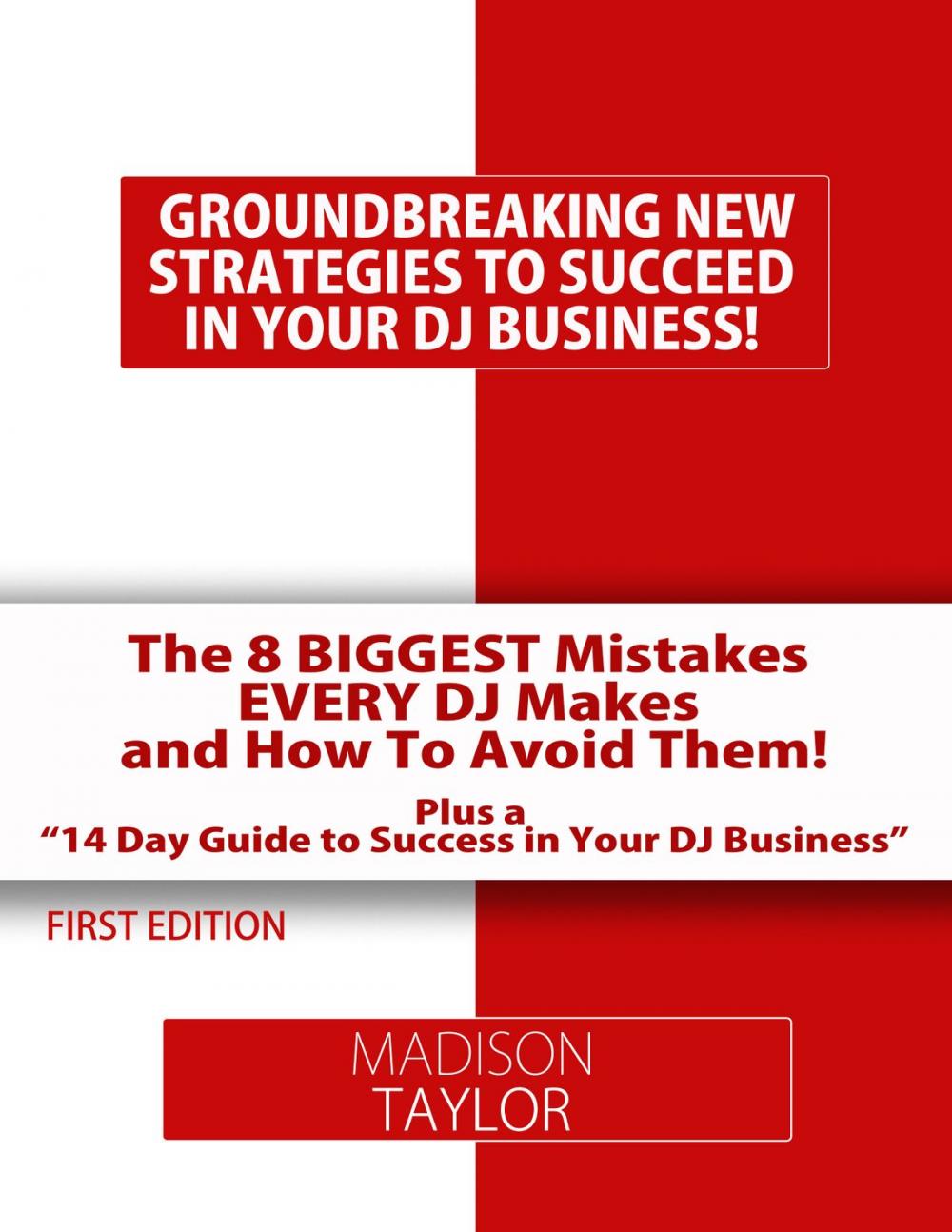Big bigCover of The 8 Biggest Mistakes Every DJs Makes And How To Avoid Them