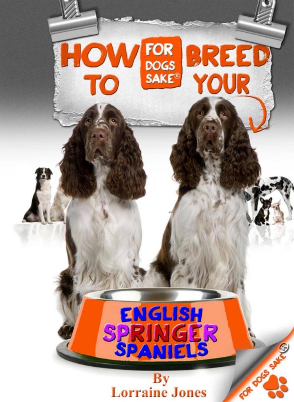 Big bigCover of How to Breed your English Springer Spaniel