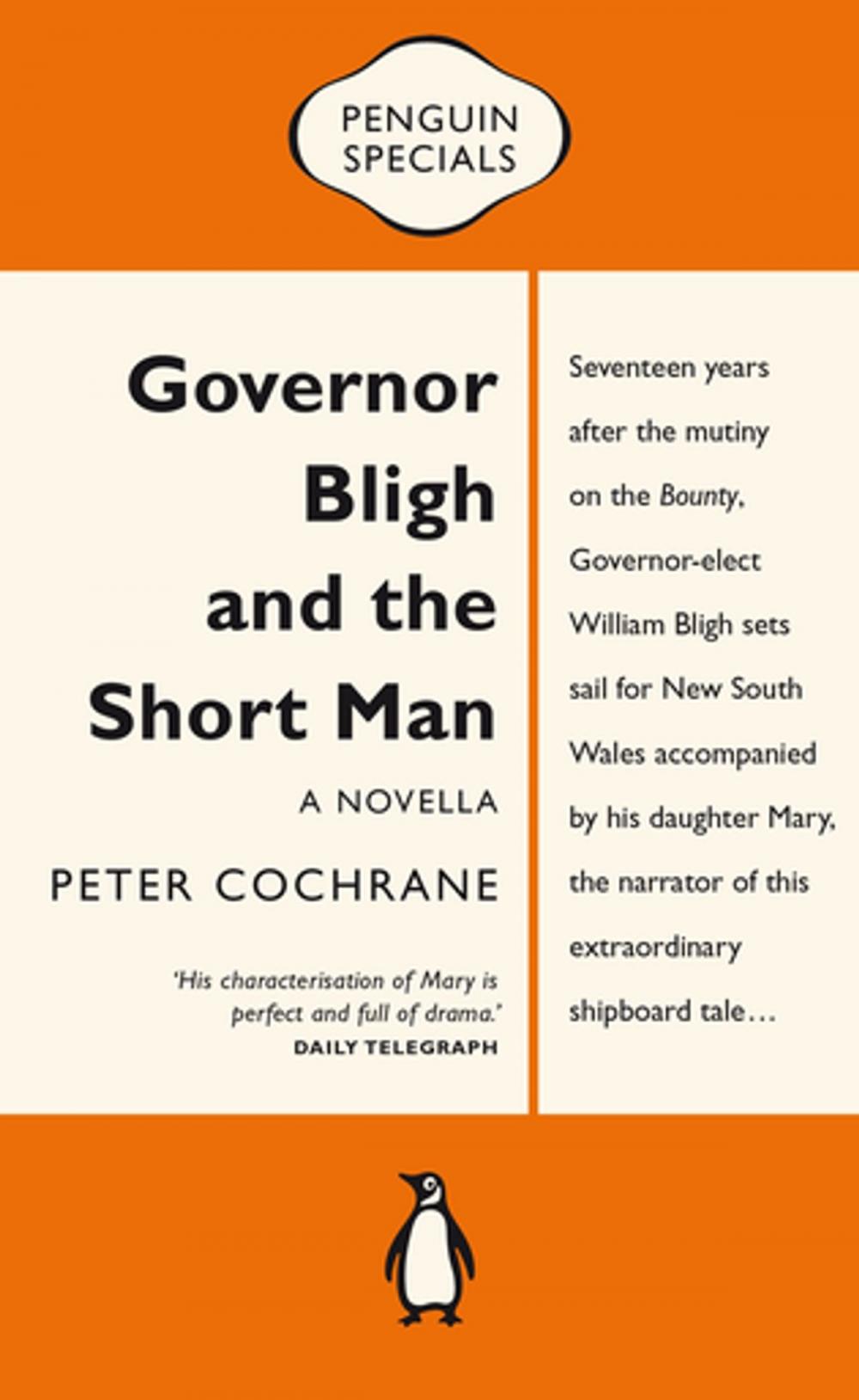 Big bigCover of Governor Bligh and the Short Man: Penguin Special