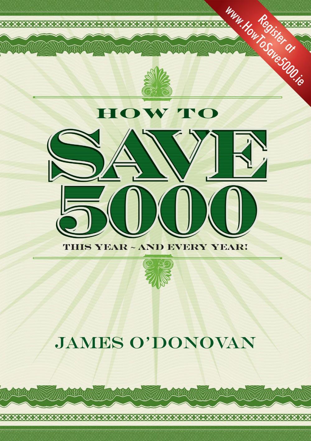 Big bigCover of How To Save 5000: Reduce Your Outgoings without Reducing Your Lifestyle