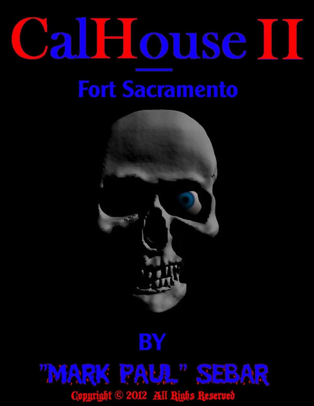 Big bigCover of CalHouse II: Fort Sacramento