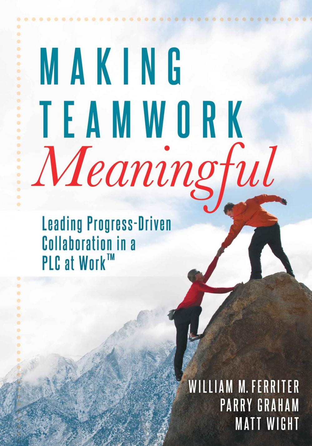 Big bigCover of Making Teamwork Meaningful