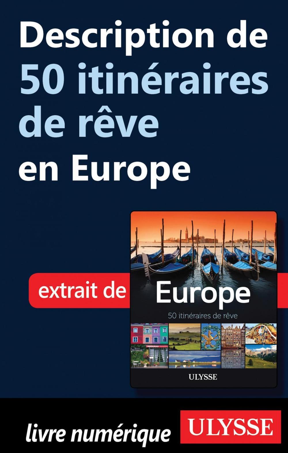 Big bigCover of Description de 50 itinéraires de rêve en Europe