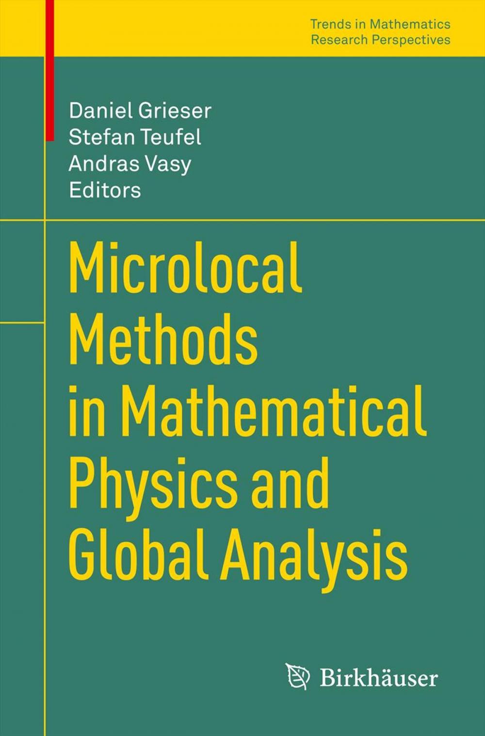Big bigCover of Microlocal Methods in Mathematical Physics and Global Analysis