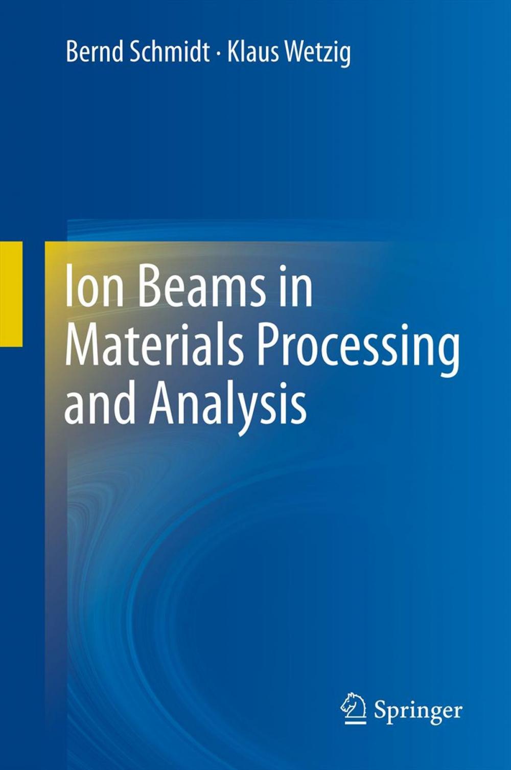 Big bigCover of Ion Beams in Materials Processing and Analysis