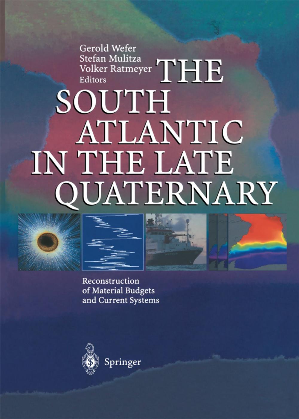 Big bigCover of The South Atlantic in the Late Quaternary