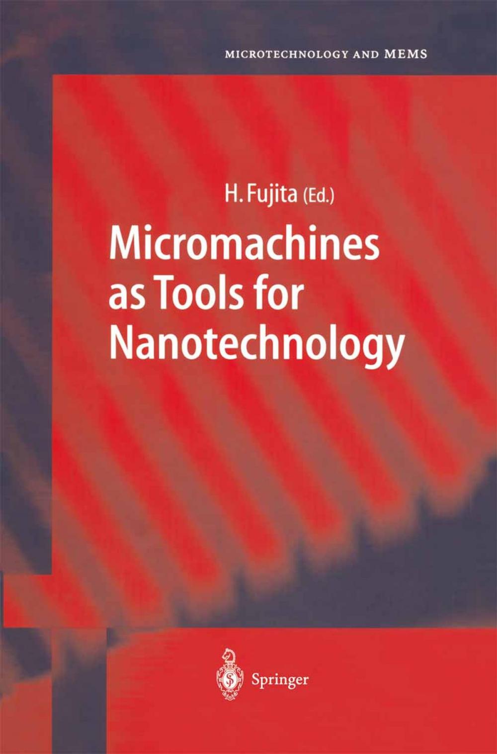Big bigCover of Micromachines as Tools for Nanotechnology