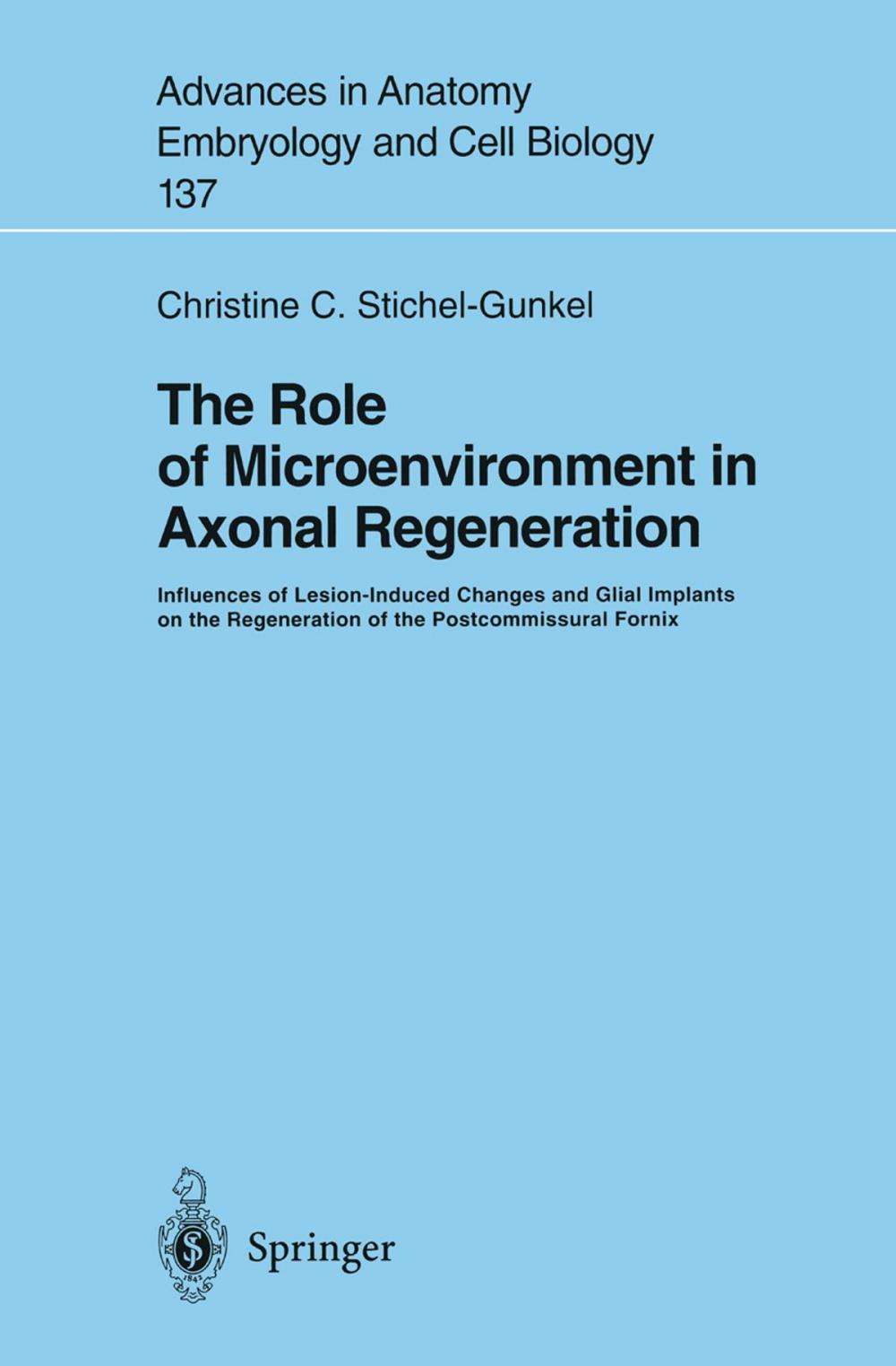 Big bigCover of The Role of Microenvironment in Axonal Regeneration