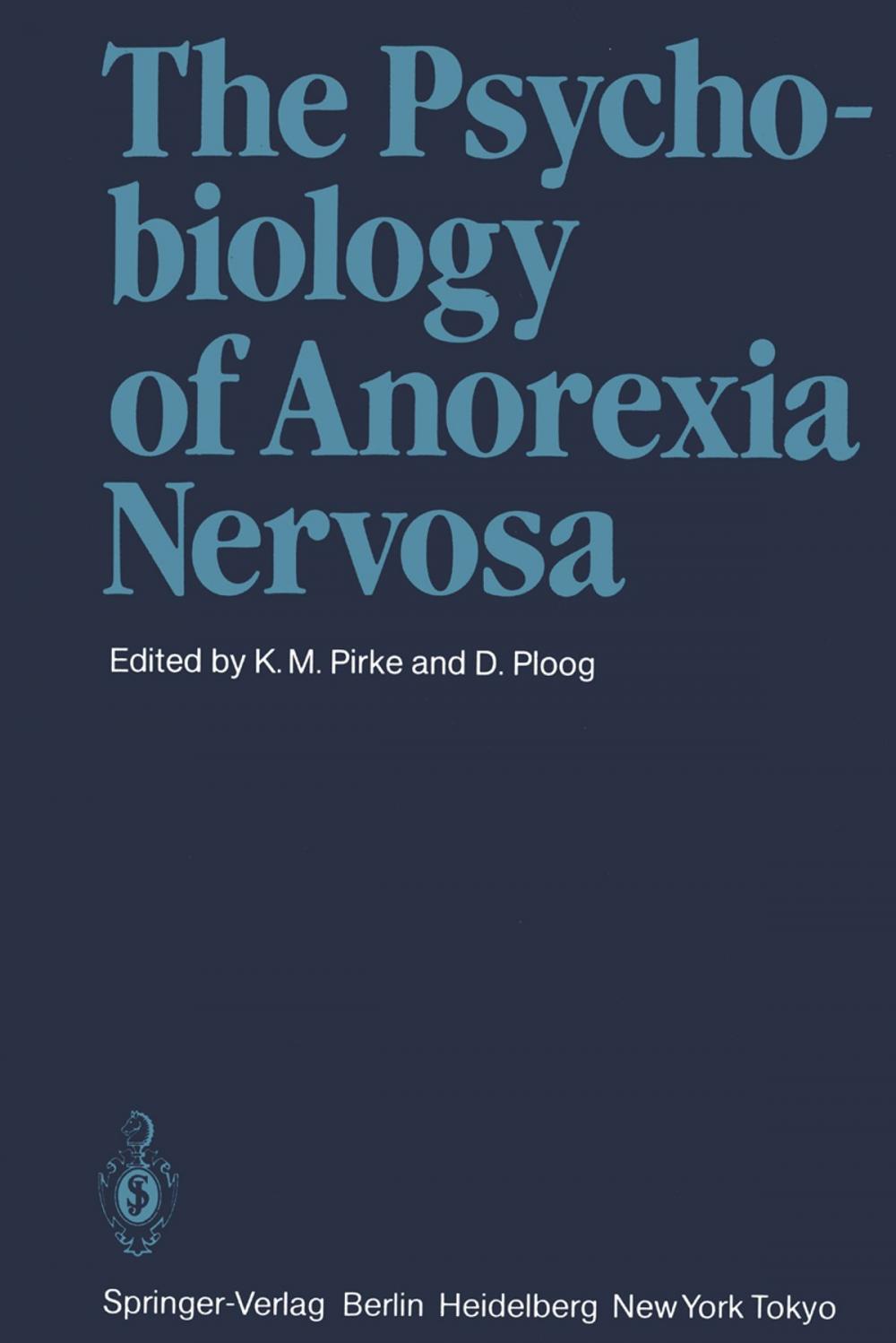Big bigCover of The Psychobiology of Anorexia Nervosa