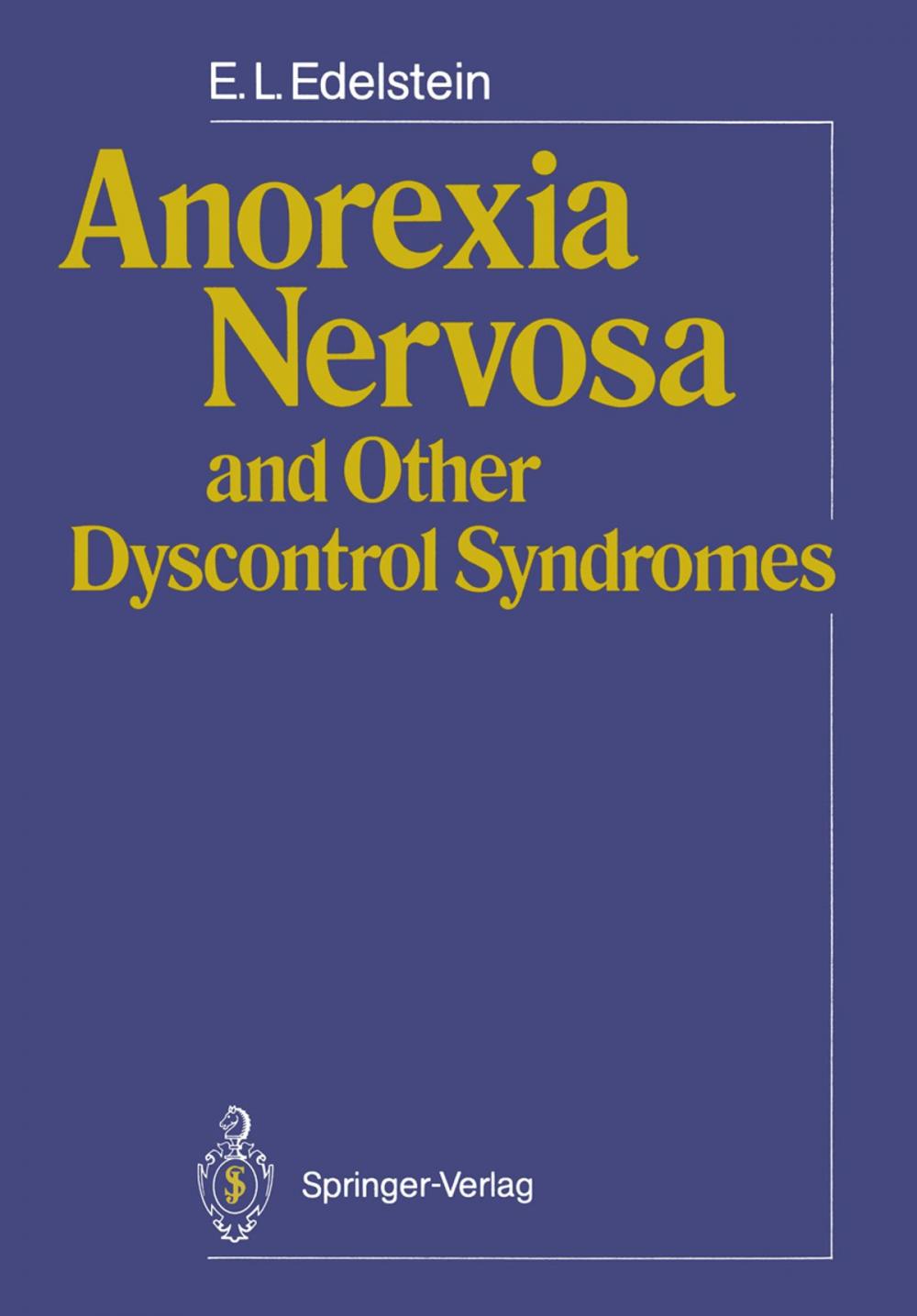 Big bigCover of Anorexia Nervosa and Other Dyscontrol Syndromes