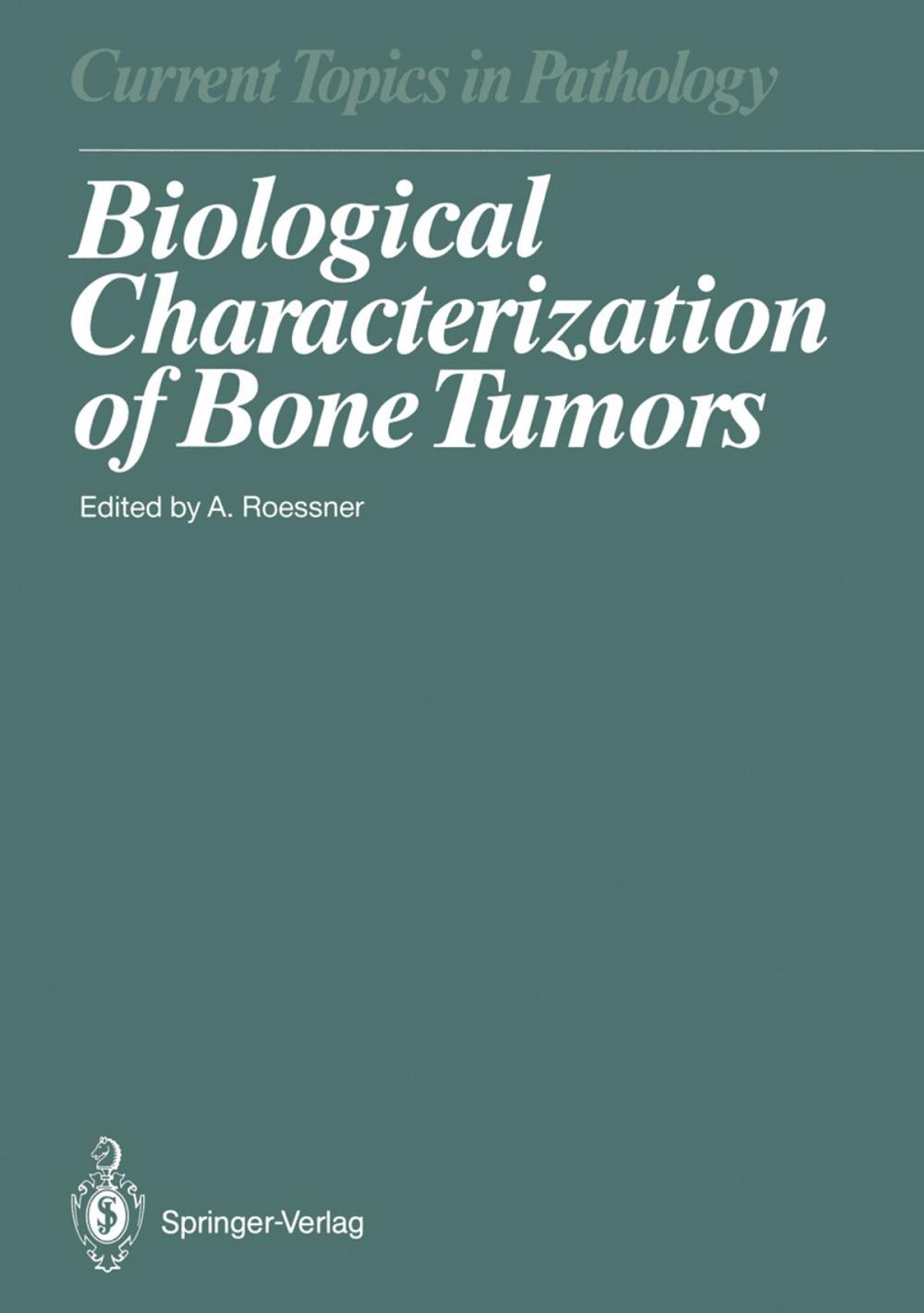 Big bigCover of Biological Characterization of Bone Tumors