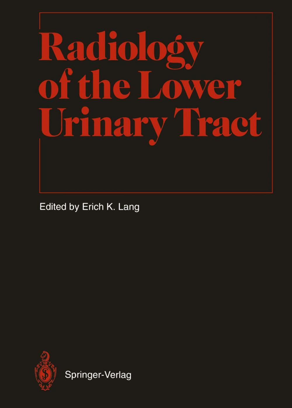 Big bigCover of Radiology of the Lower Urinary Tract