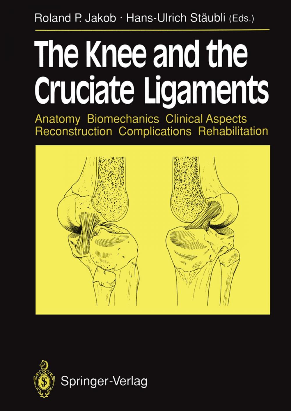 Big bigCover of The Knee and the Cruciate Ligaments