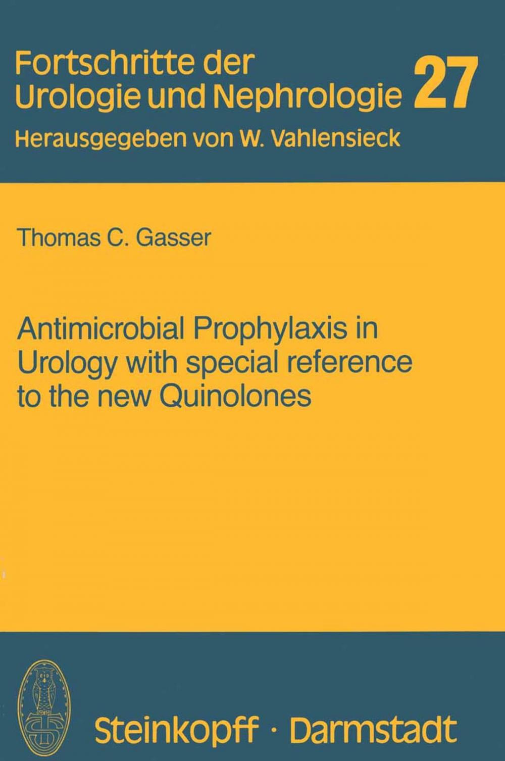 Big bigCover of Antimicrobial Prophylaxis in Urology with special reference to the new Quinolones