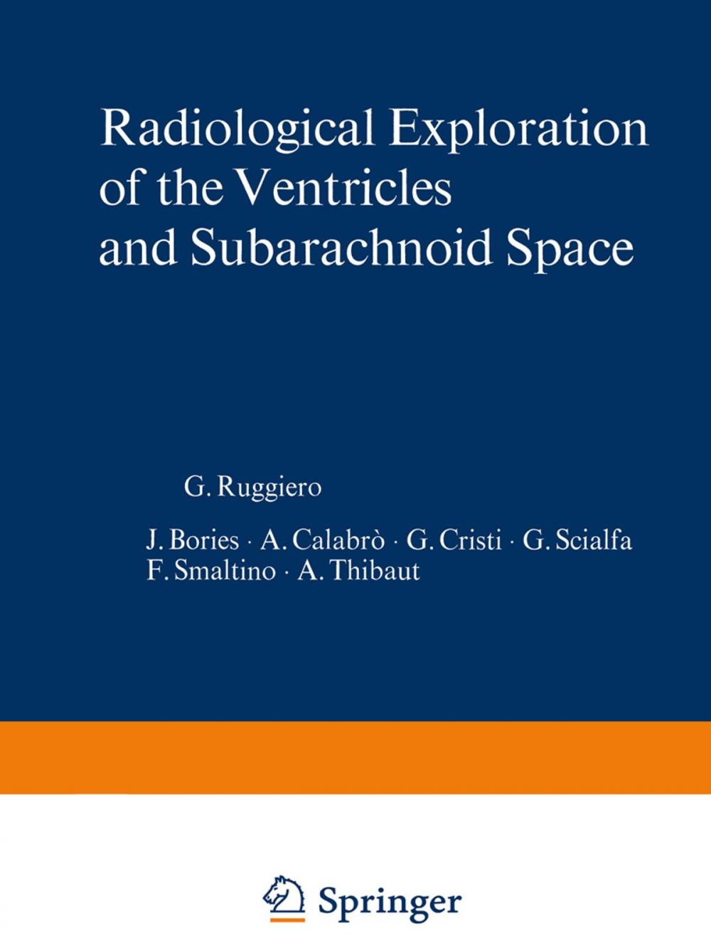 Big bigCover of Radiological Exploration of the Ventricles and Subarachnoid Space