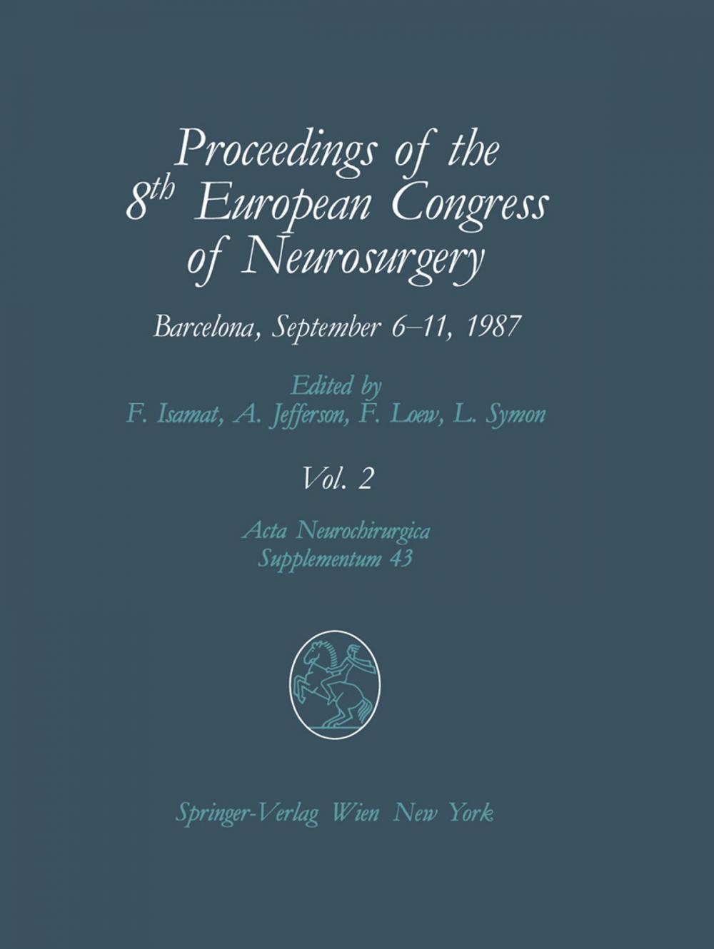 Big bigCover of Proceedings of the 8th European Congress of Neurosurgery, Barcelona, September 6–11, 1987
