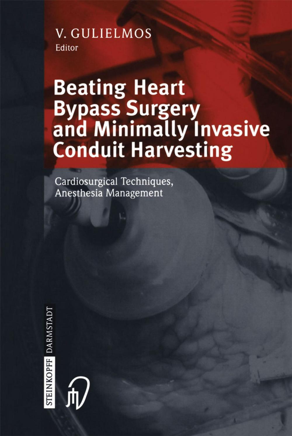 Big bigCover of Beating Heart Bypass Surgery and Minimally Invasive Conduit Harvesting