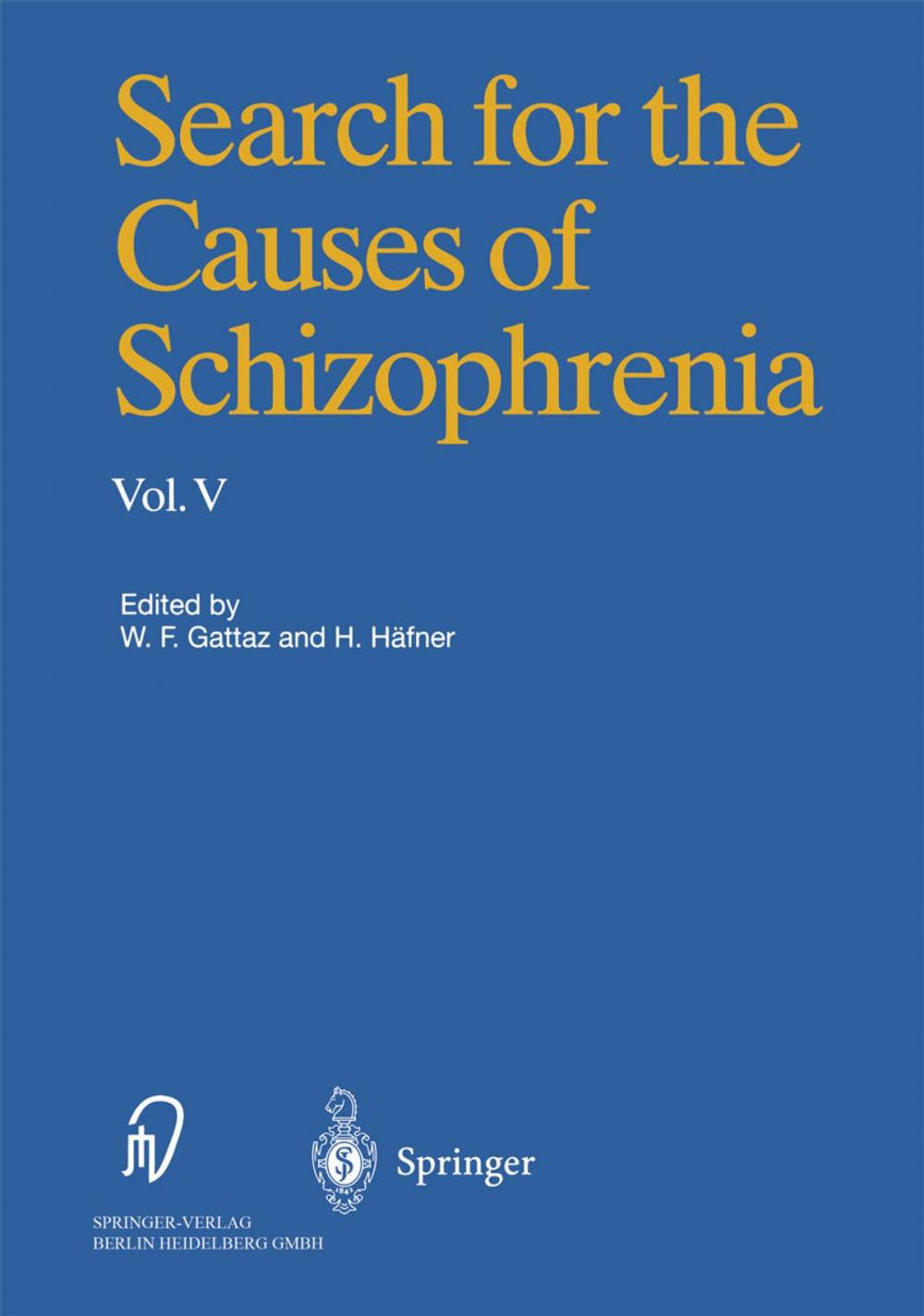 Big bigCover of Search for the Causes of Schizophrenia