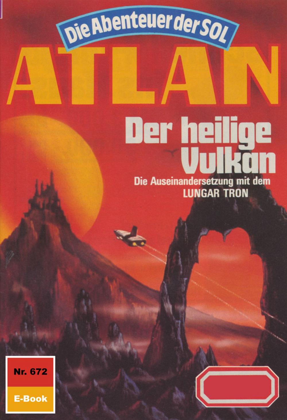 Big bigCover of Atlan 672: Der heilige Vulkan
