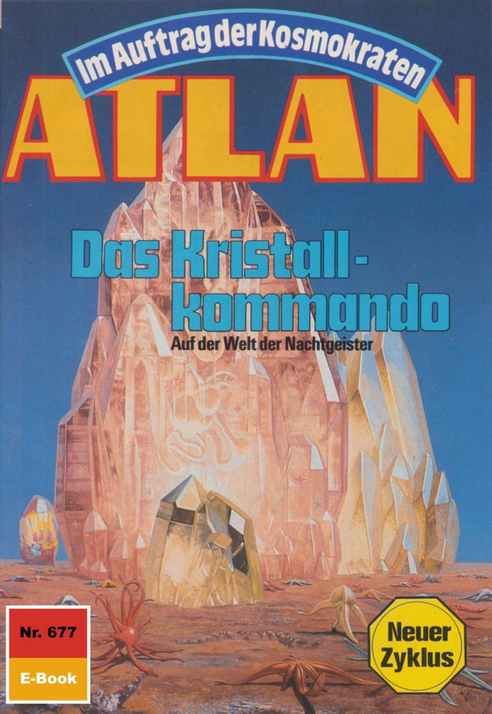 Big bigCover of Atlan 677: Das Kristallkommando