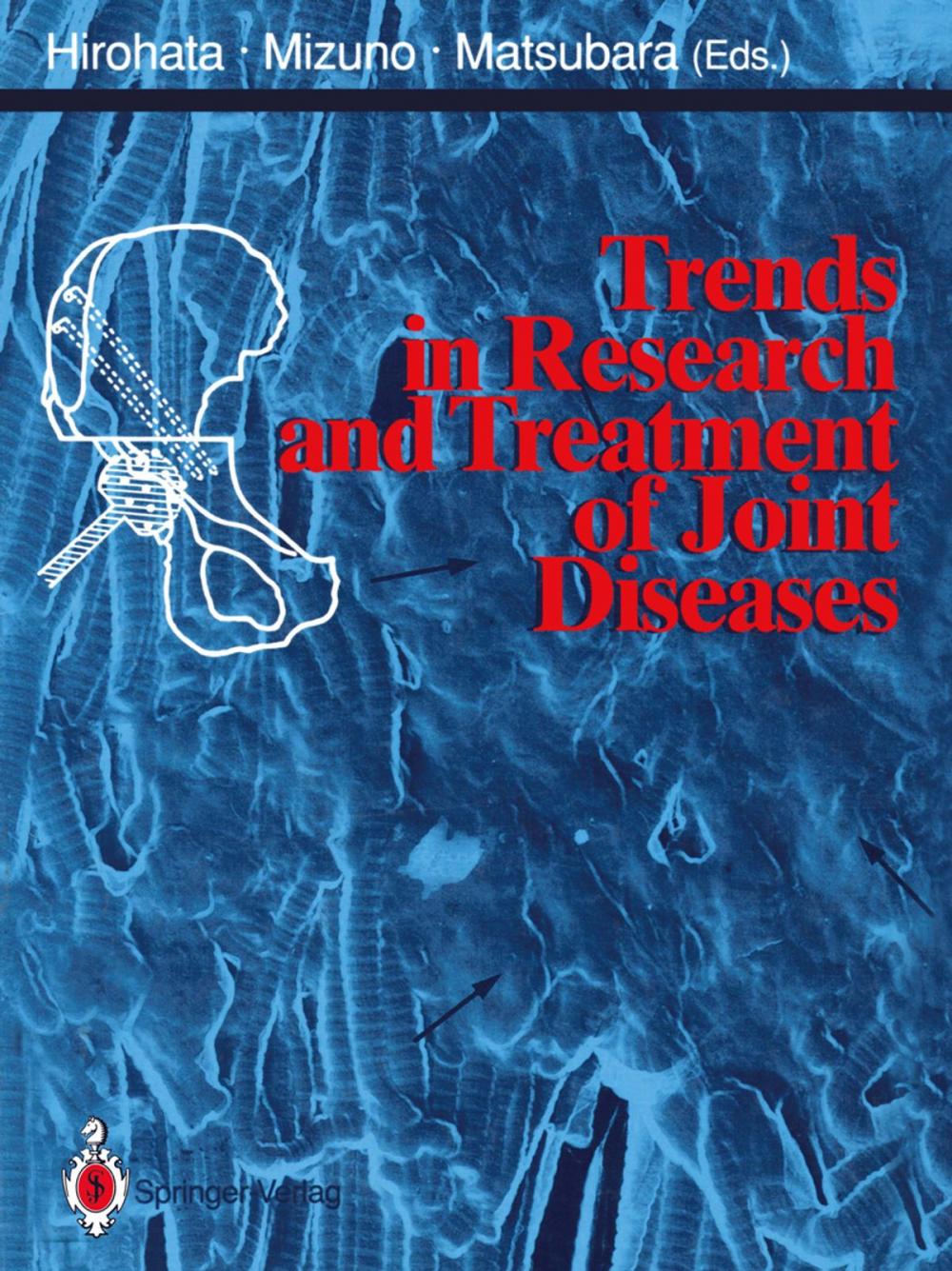 Big bigCover of Trends in Research and Treatment of Joint Diseases