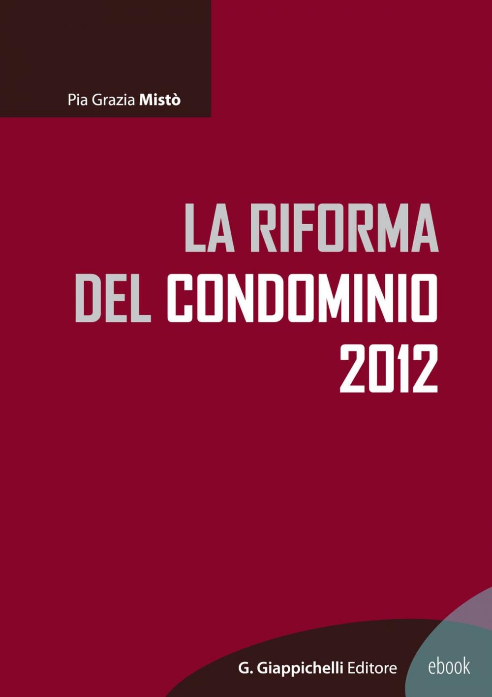 Big bigCover of La riforma del condominio 2012
