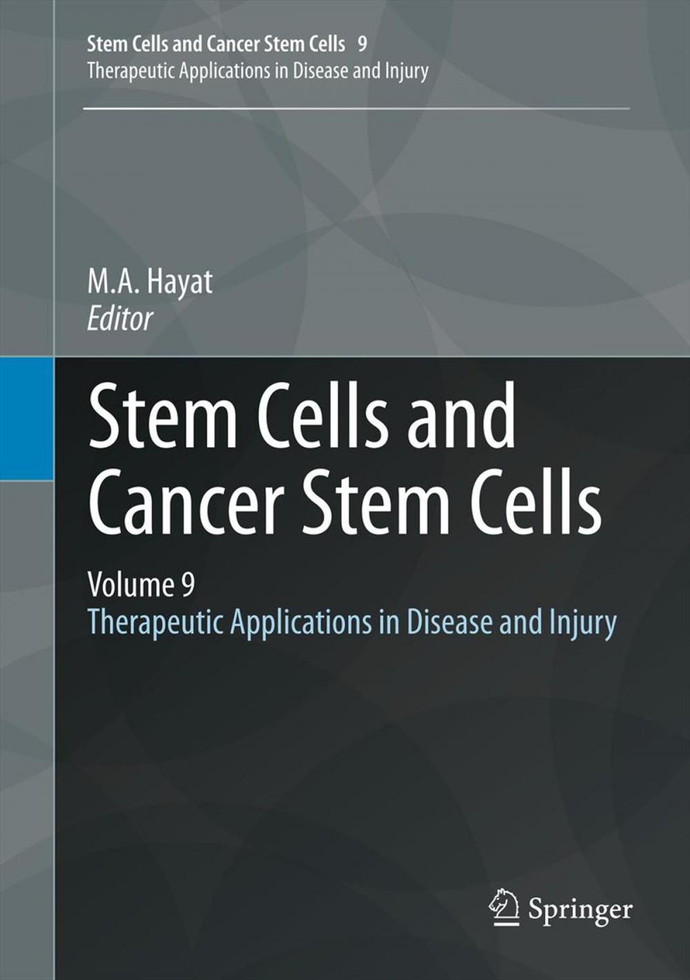 Big bigCover of Stem Cells and Cancer Stem Cells, Volume 9