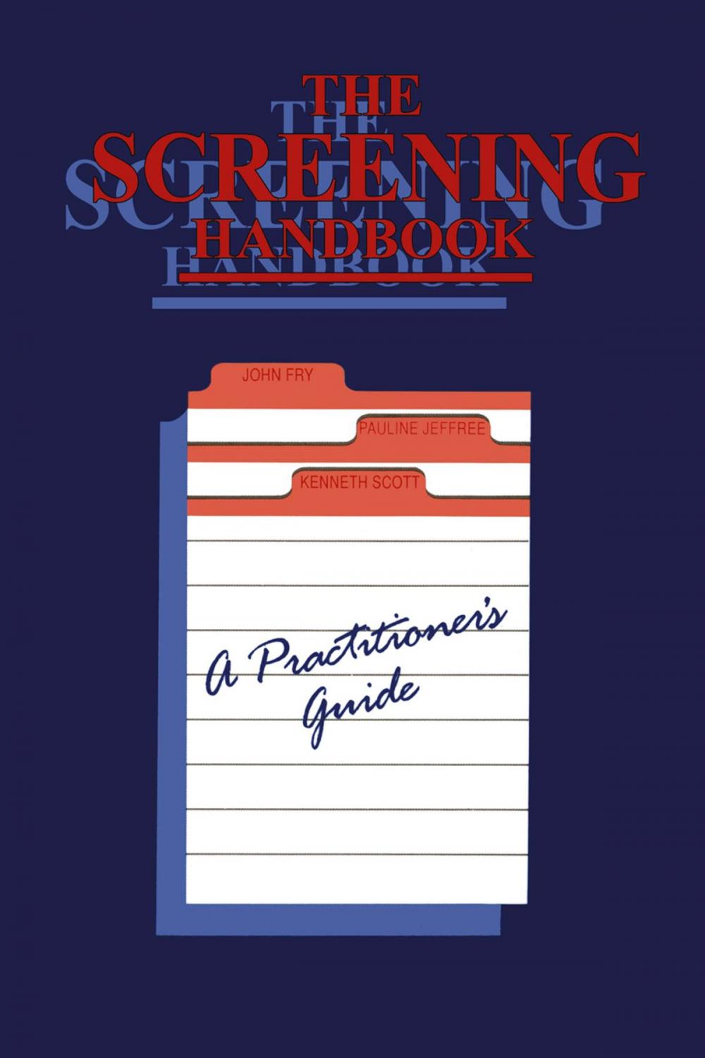 Big bigCover of The Screening Handbook