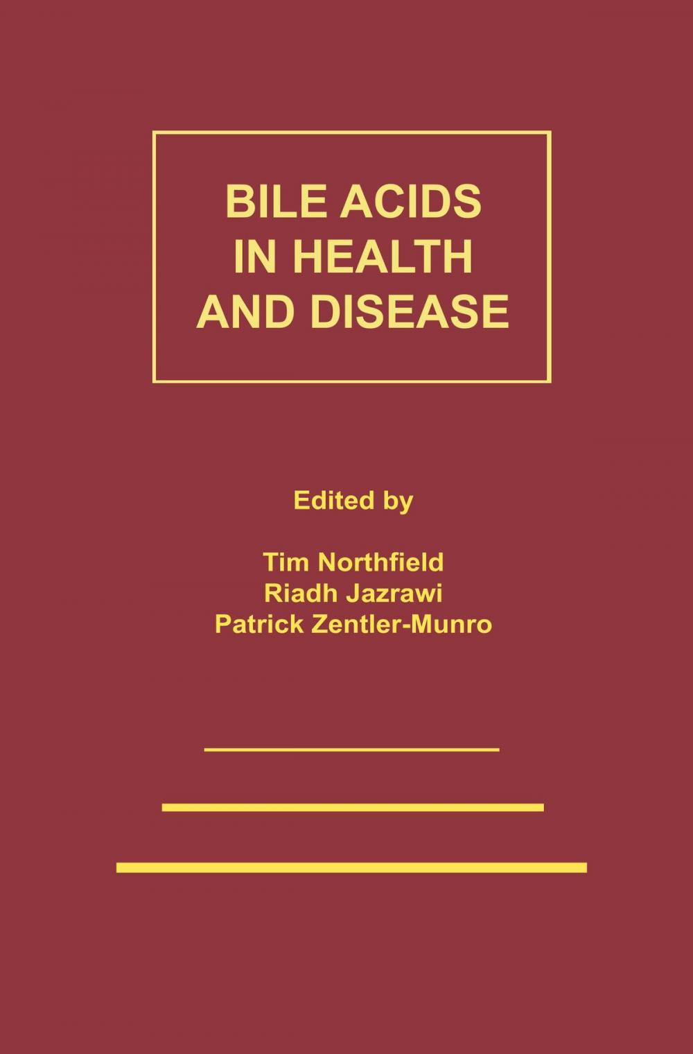 Big bigCover of Bile Acids in Health and Disease
