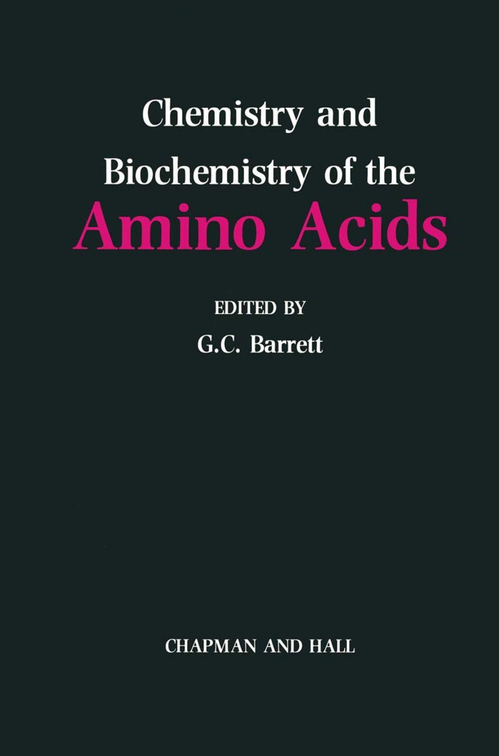 Big bigCover of Chemistry and Biochemistry of the Amino Acids