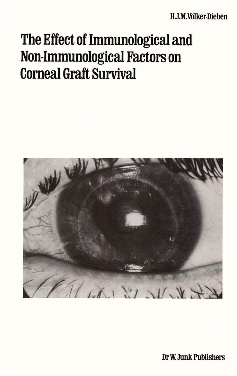 Big bigCover of The Effect of Immunological and Non-immunological Factors on Corneal Graft Survival