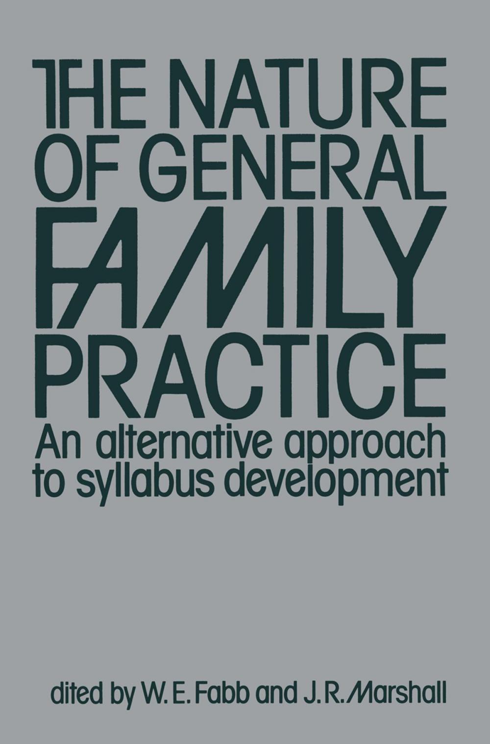 Big bigCover of The Nature of General Family Practice