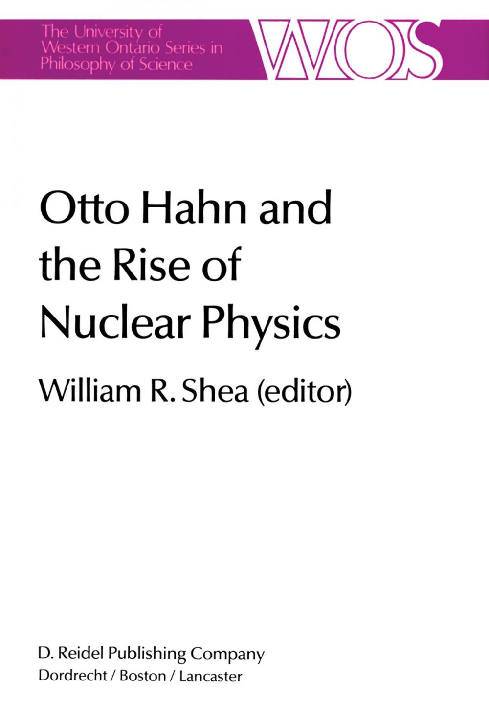 Big bigCover of Otto Hahn and the Rise of Nuclear Physics