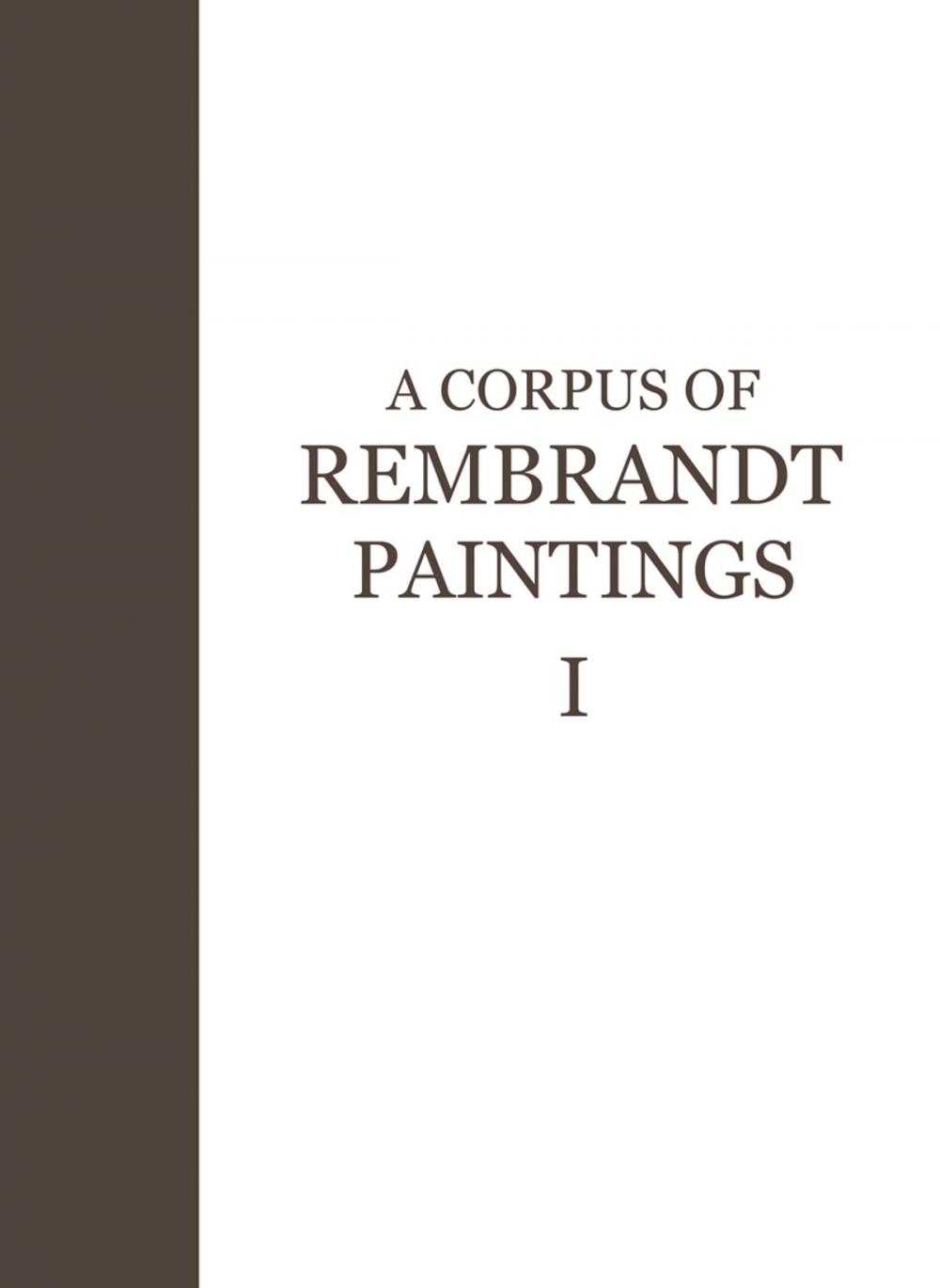 Big bigCover of A Corpus of Rembrandt Paintings
