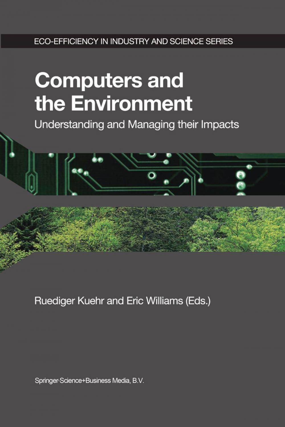 Big bigCover of Computers and the Environment: Understanding and Managing their Impacts