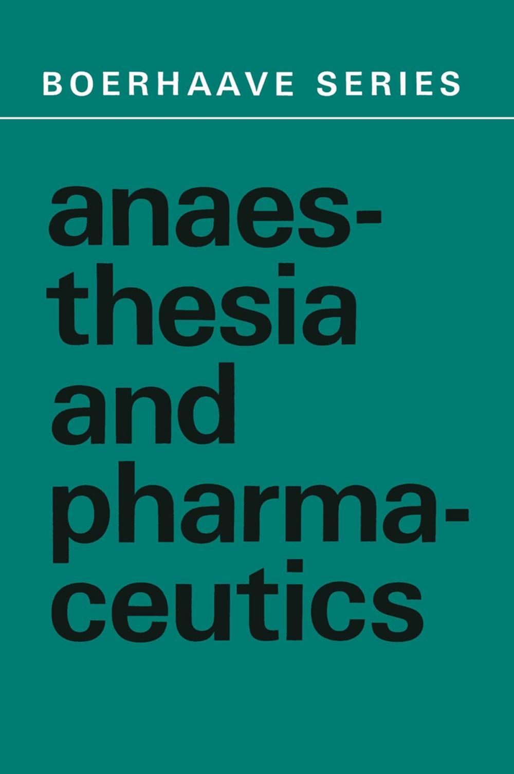 Big bigCover of Anaesthesia and Pharmaceutics