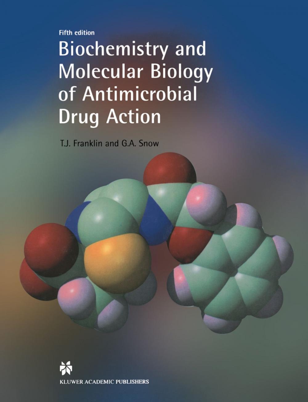 Big bigCover of Biochemistry and Molecular Biology of Antimicrobial Drug Action