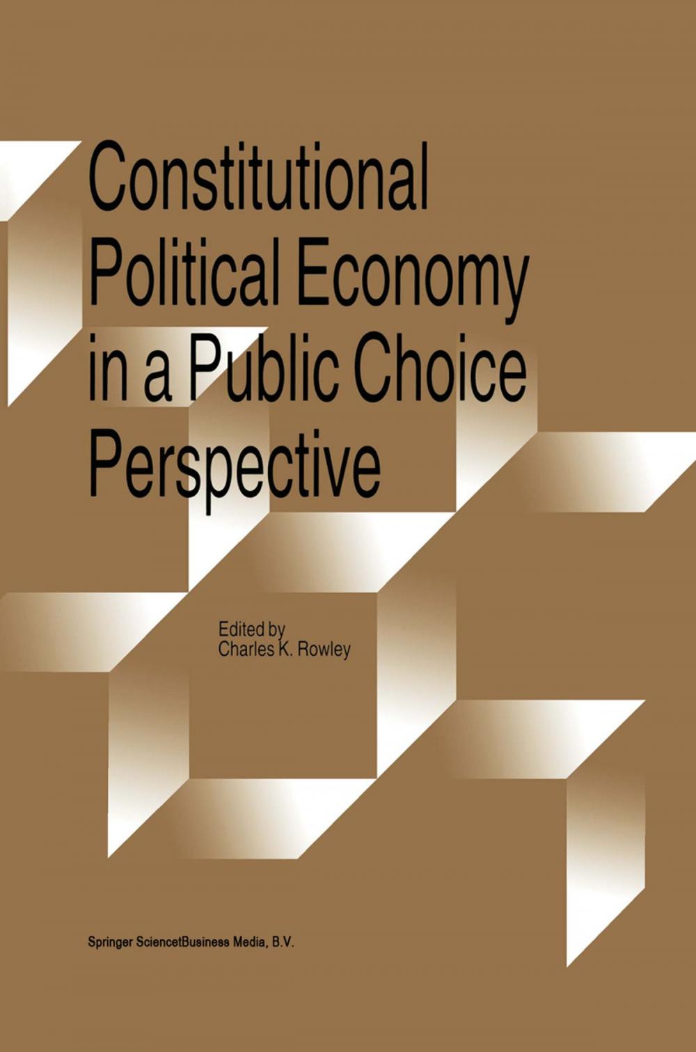 Big bigCover of Constitutional Political Economy in a Public Choice Perspective