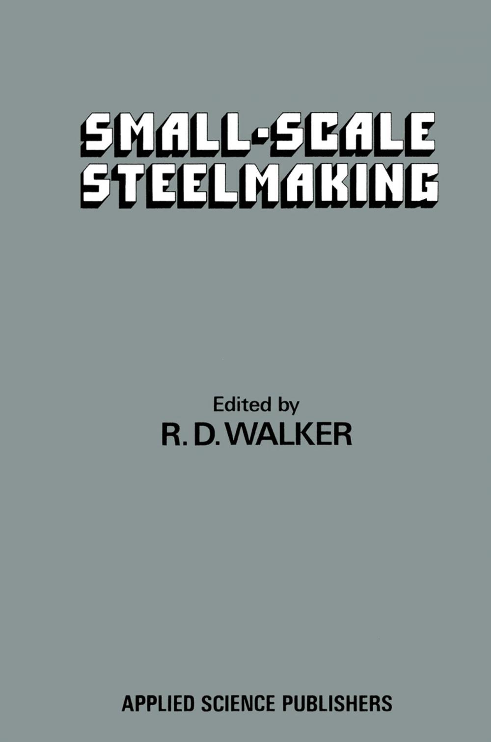 Big bigCover of Small-Scale Steelmaking