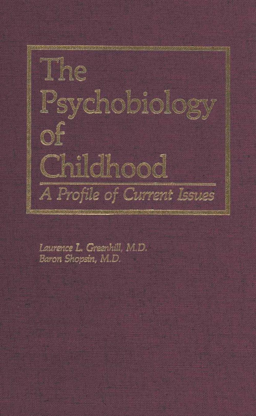 Big bigCover of The Psychobiology of Childhood