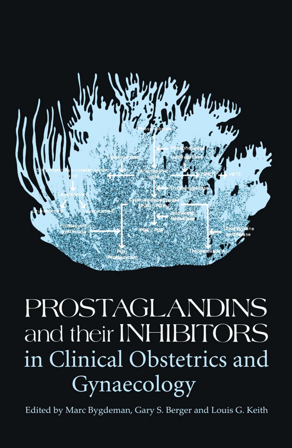Big bigCover of Prostaglandins and their Inhibitors in Clinical Obstetrics and Gynaecology