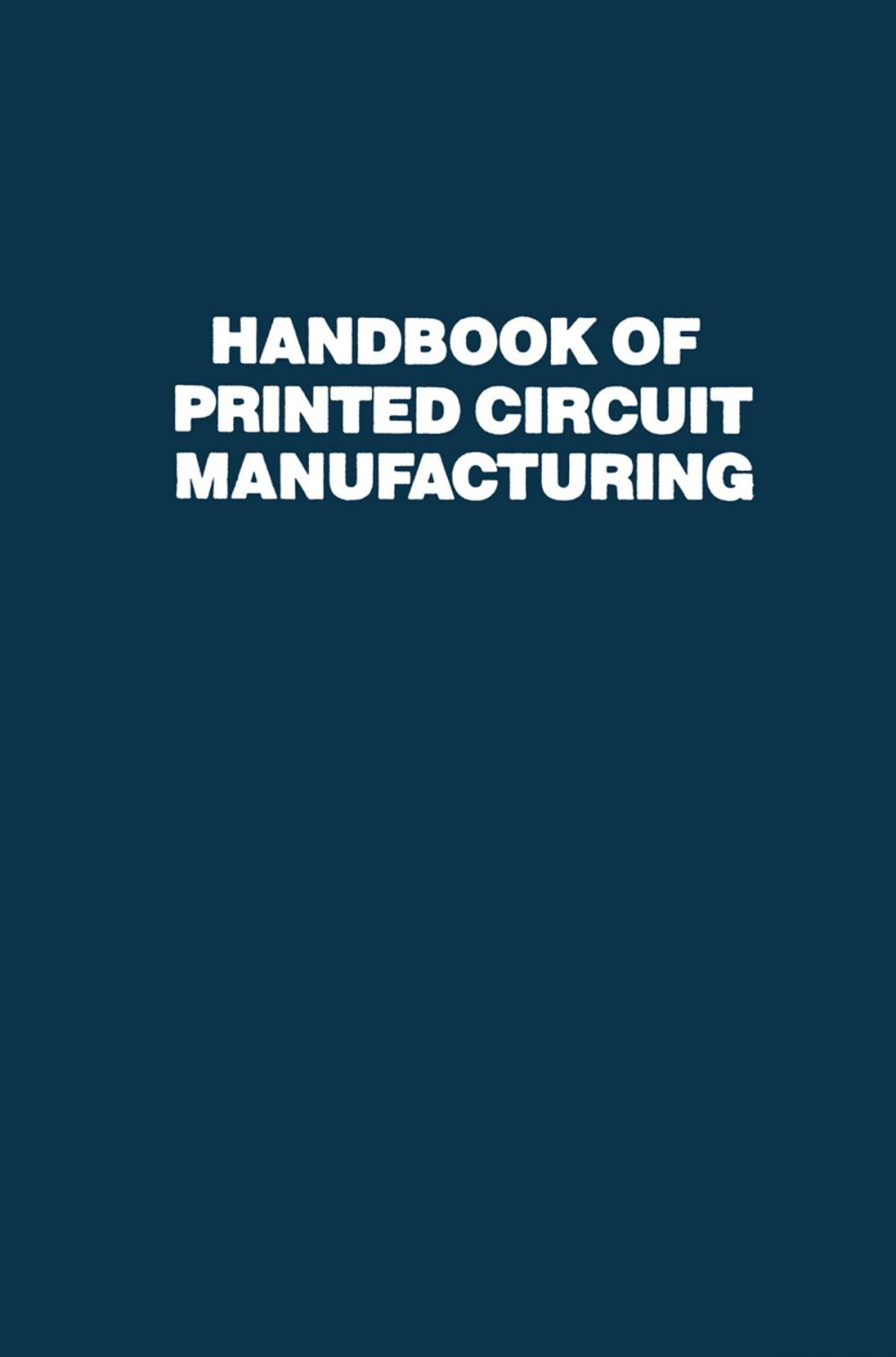 Big bigCover of Handbook of Printed Circuit Manufacturing