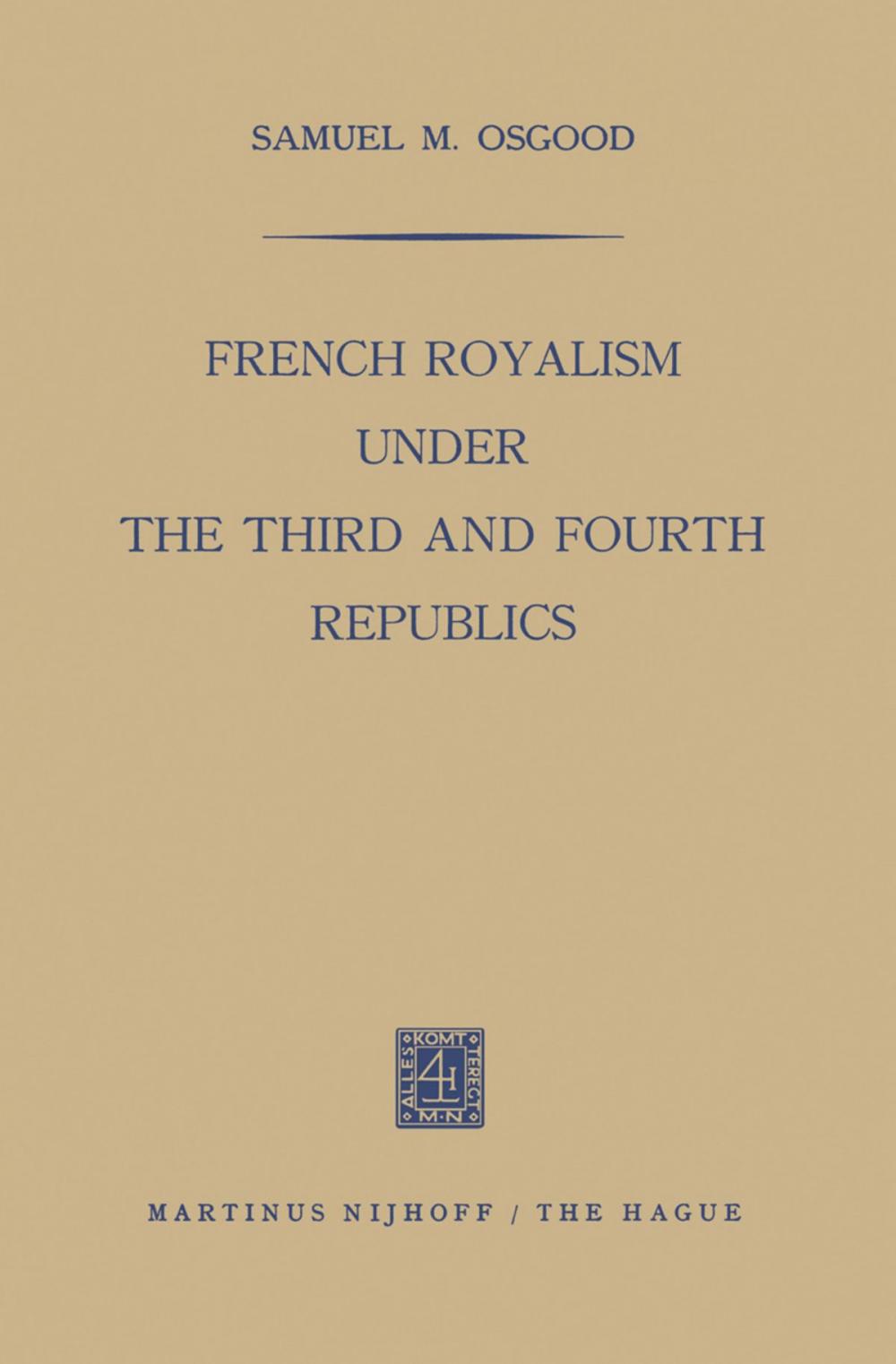 Big bigCover of French Royalism under the Third and Fourth Republics