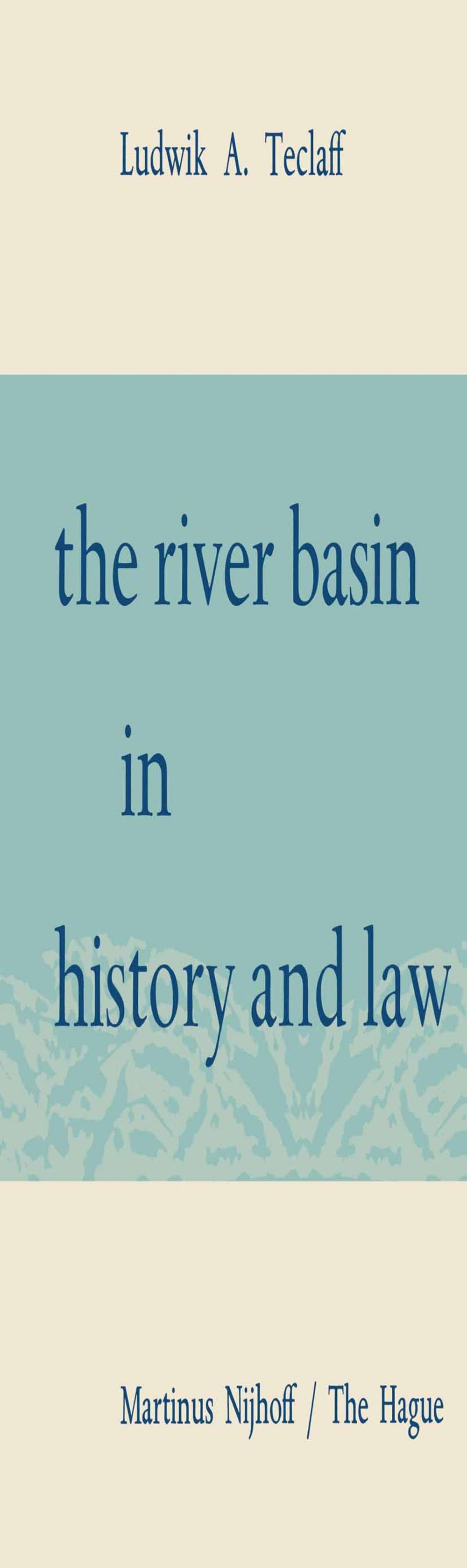 Big bigCover of The River Basin in History and Law