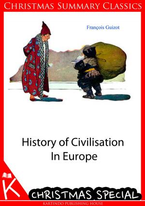 Book cover of History of Civilisation In Europe [Christmas Summary Classics]